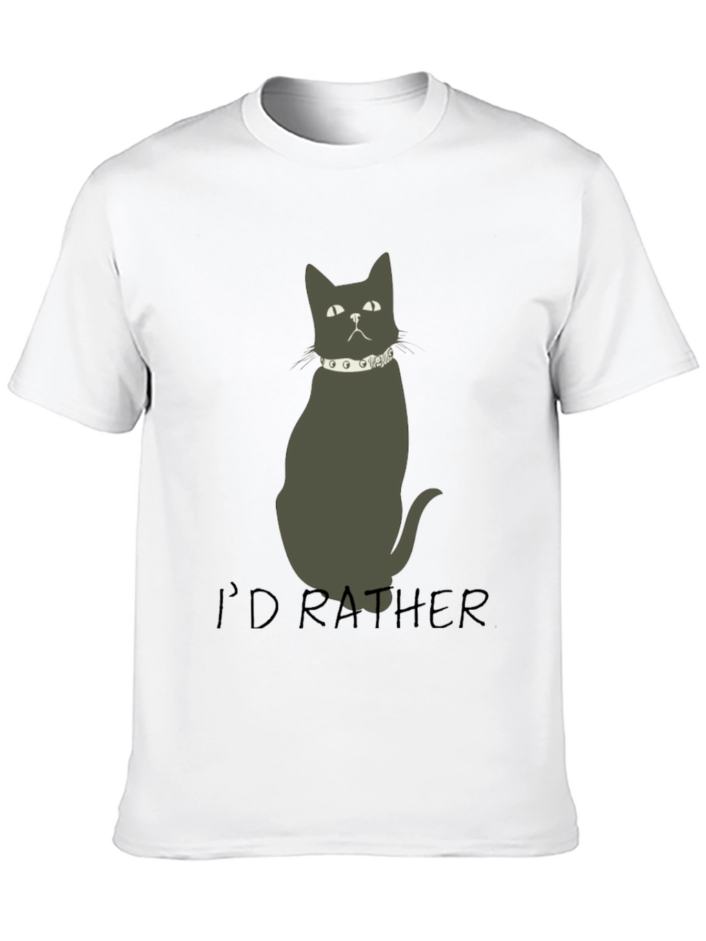 Id Rather Cat T-Shirt - Black Novelty Tee