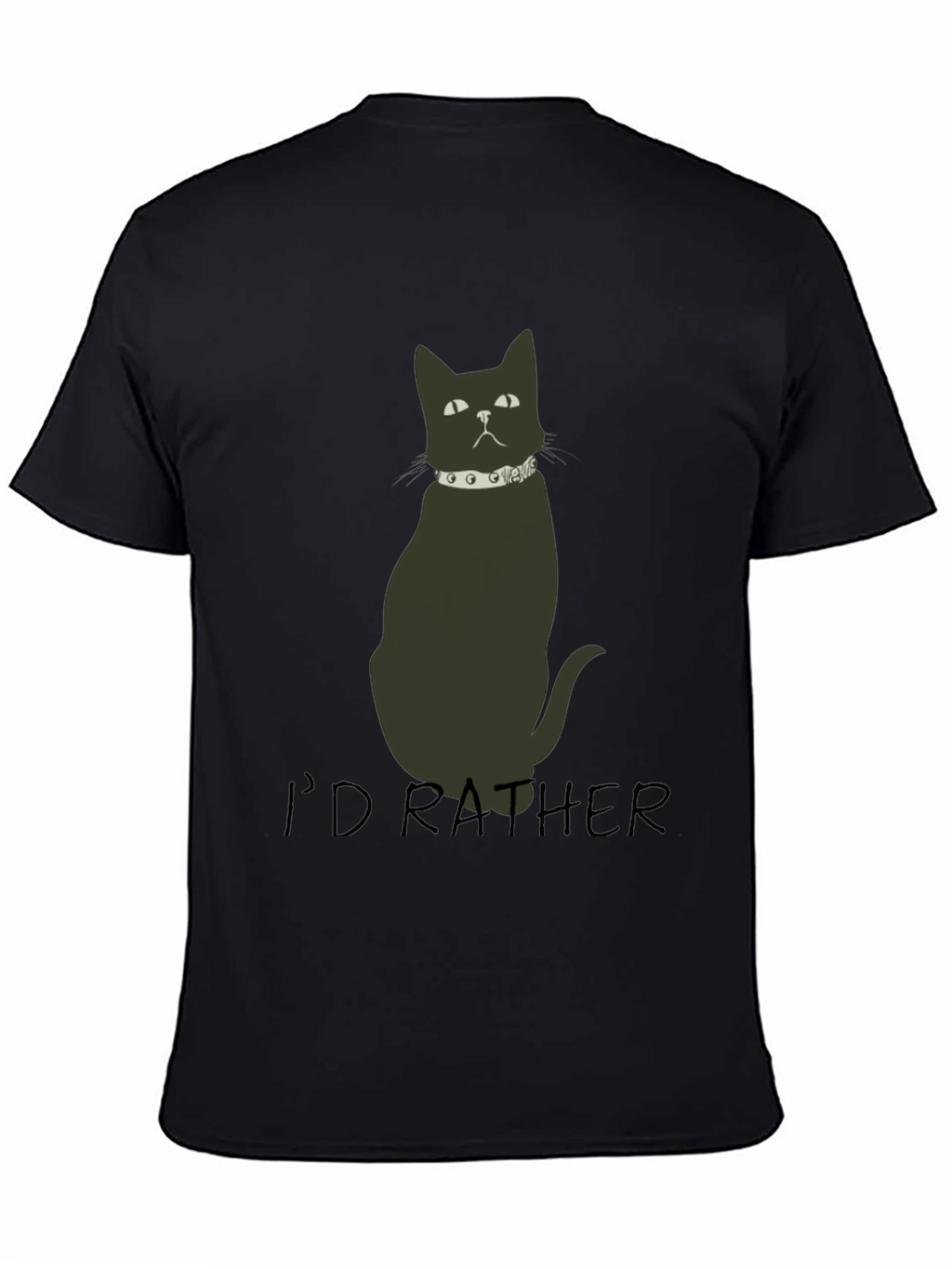 Id Rather Cat T-Shirt - Black Novelty Tee