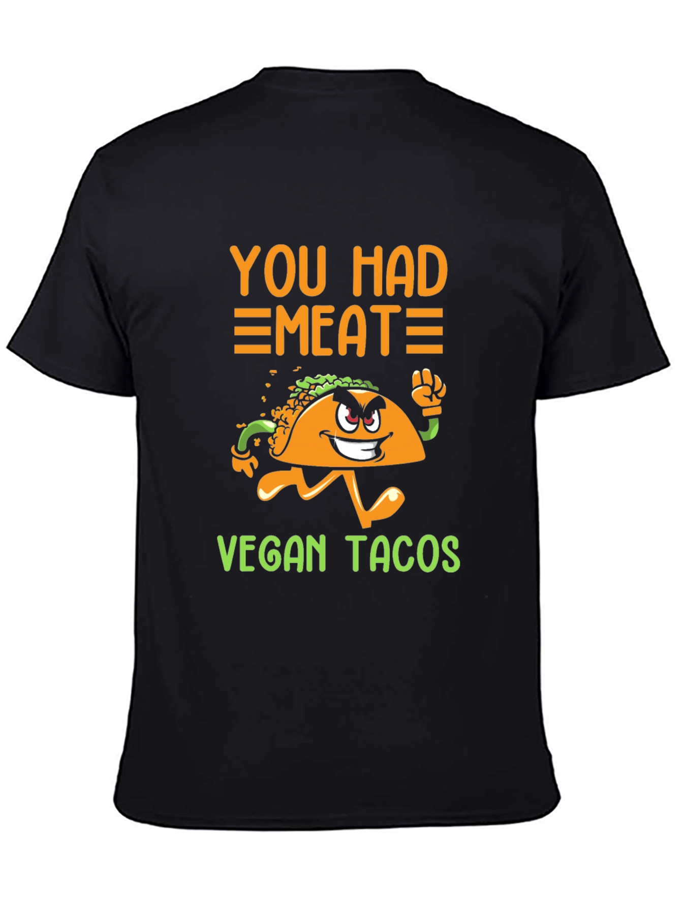Vegan Tacos Graphic Tee - You Had Me At Meat