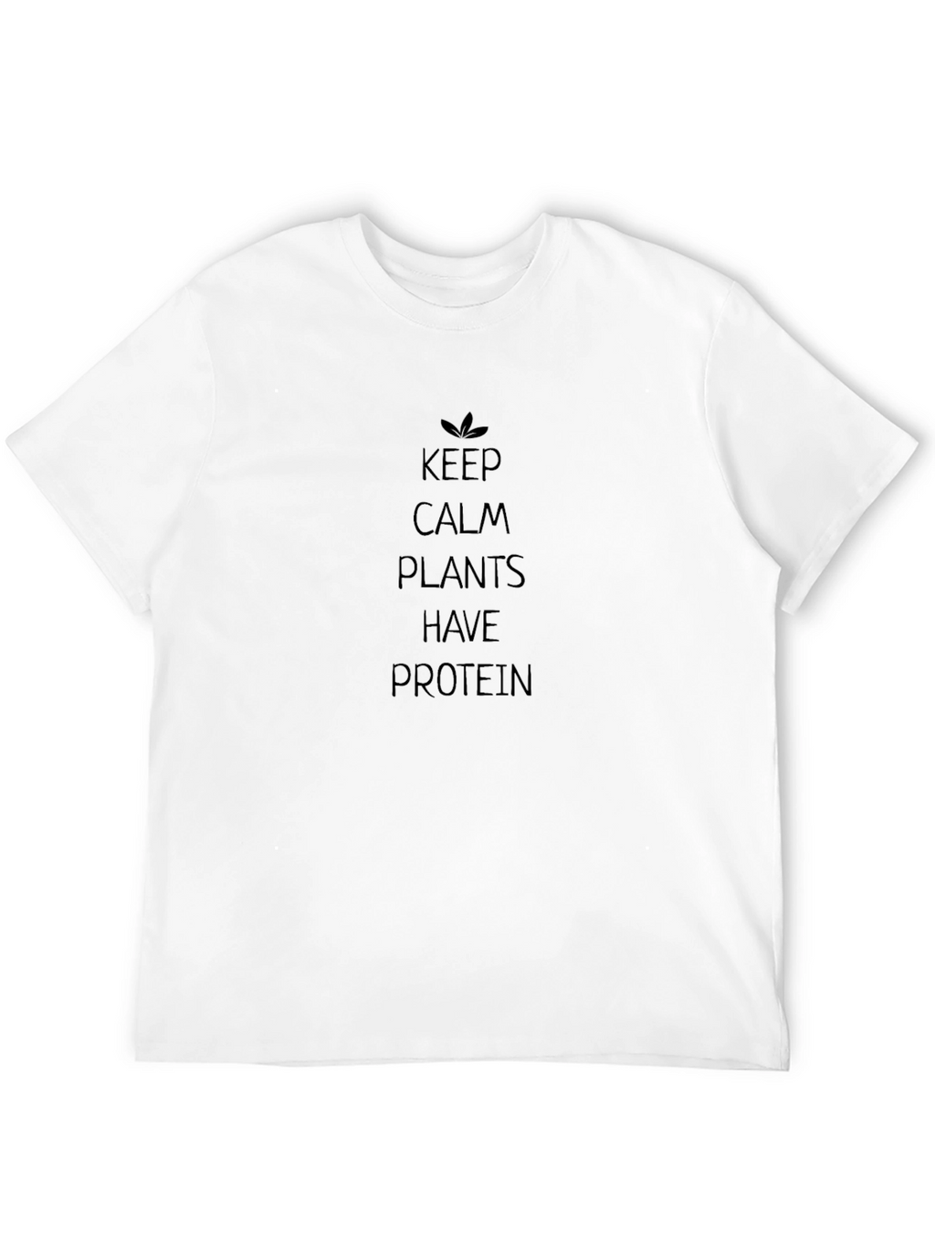 Keep Calm Plants Have Protein Black T-Shirt