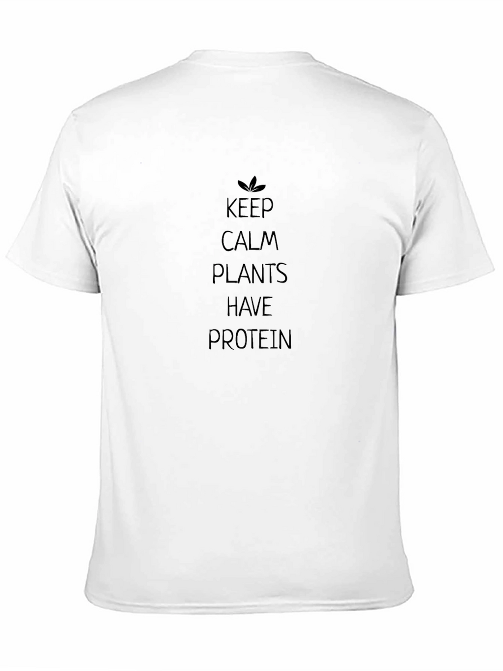 Keep Calm Plants Have Protein Black T-Shirt