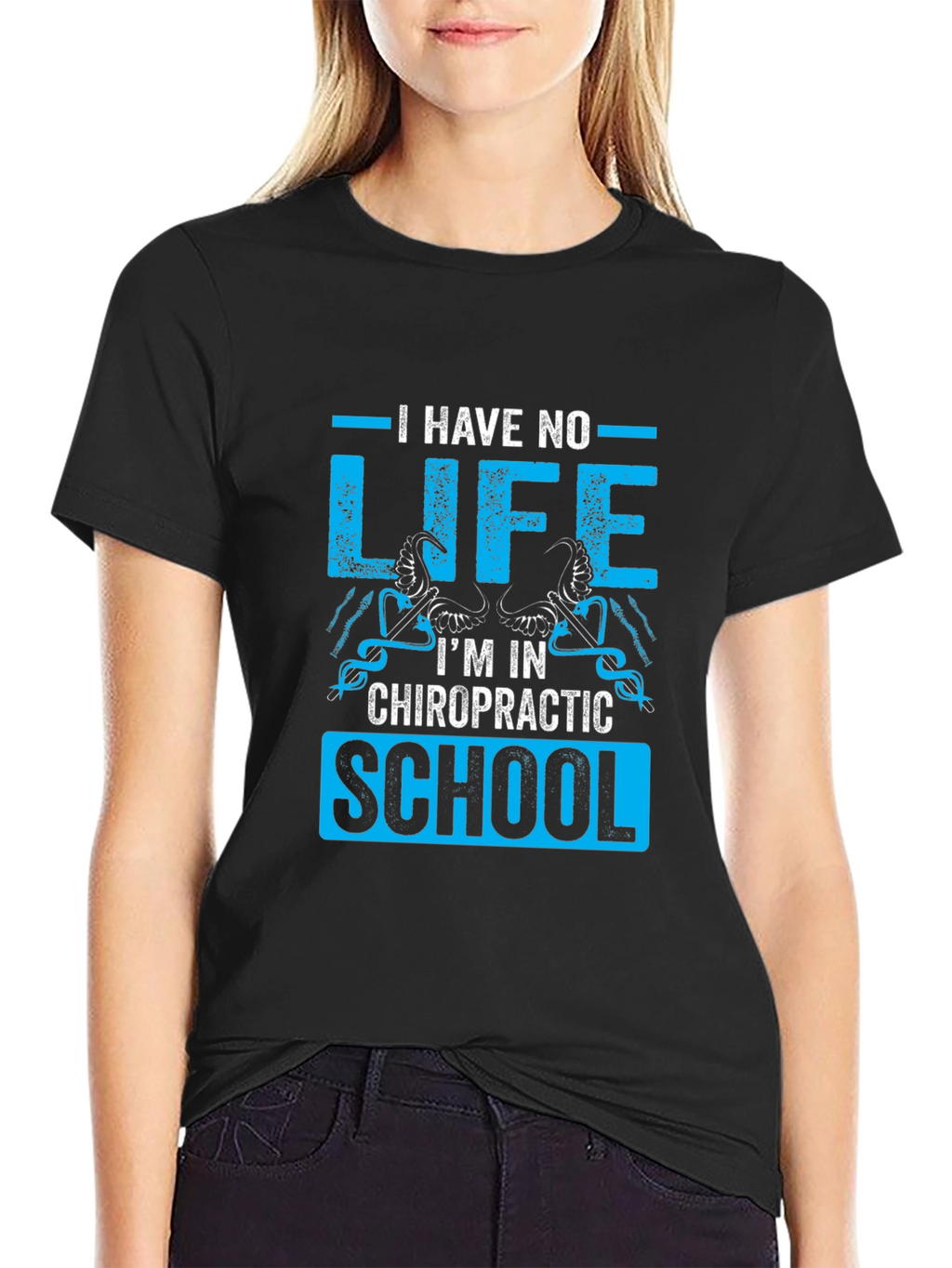 Chiropractic School T-Shirt - No Life Design