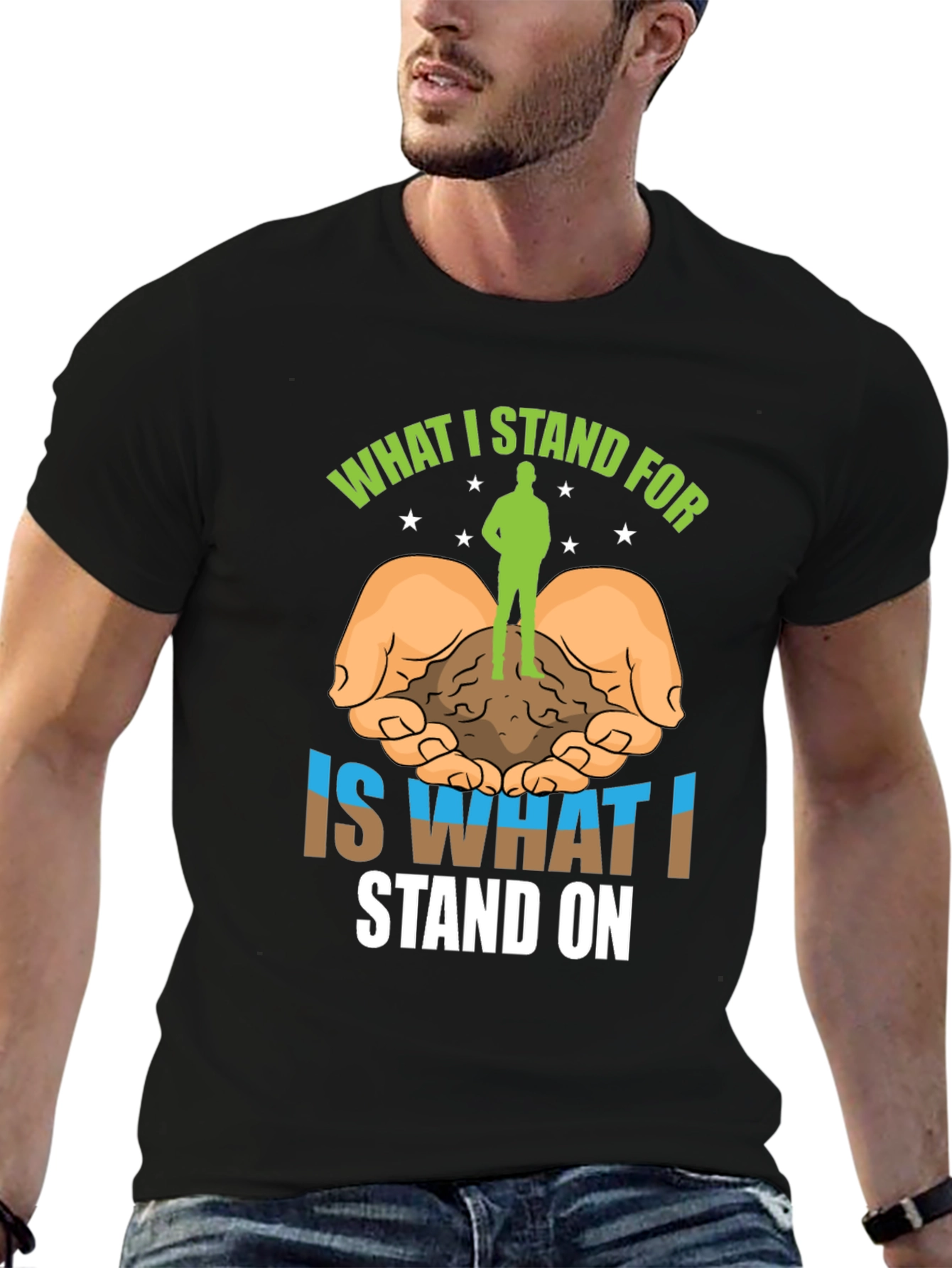Stand For T-Shirt: Nature Earth and Values
