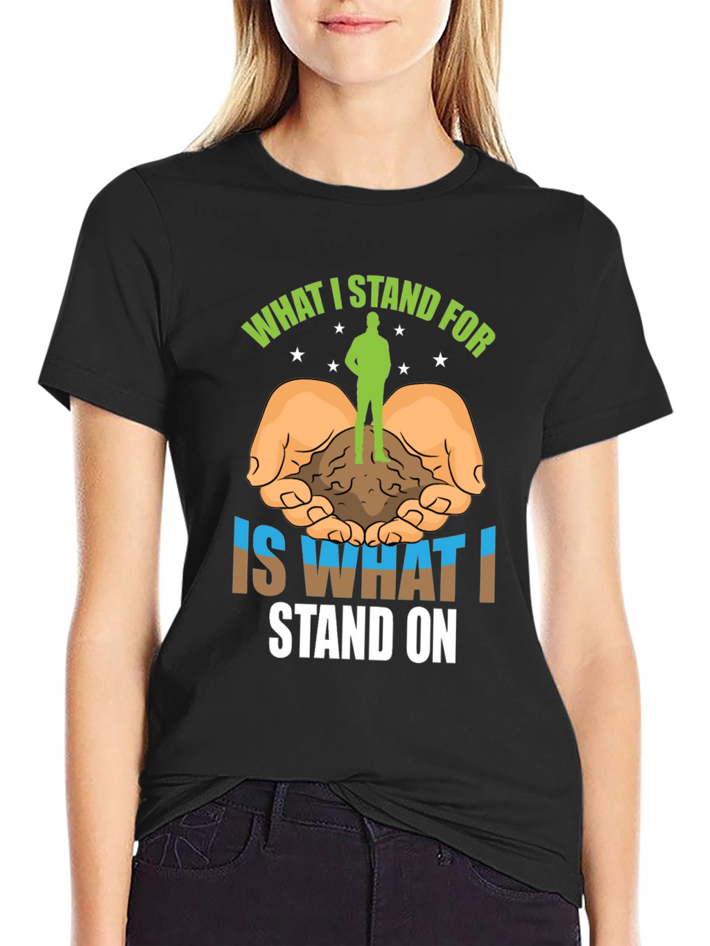 Stand For T-Shirt: Nature Earth and Values