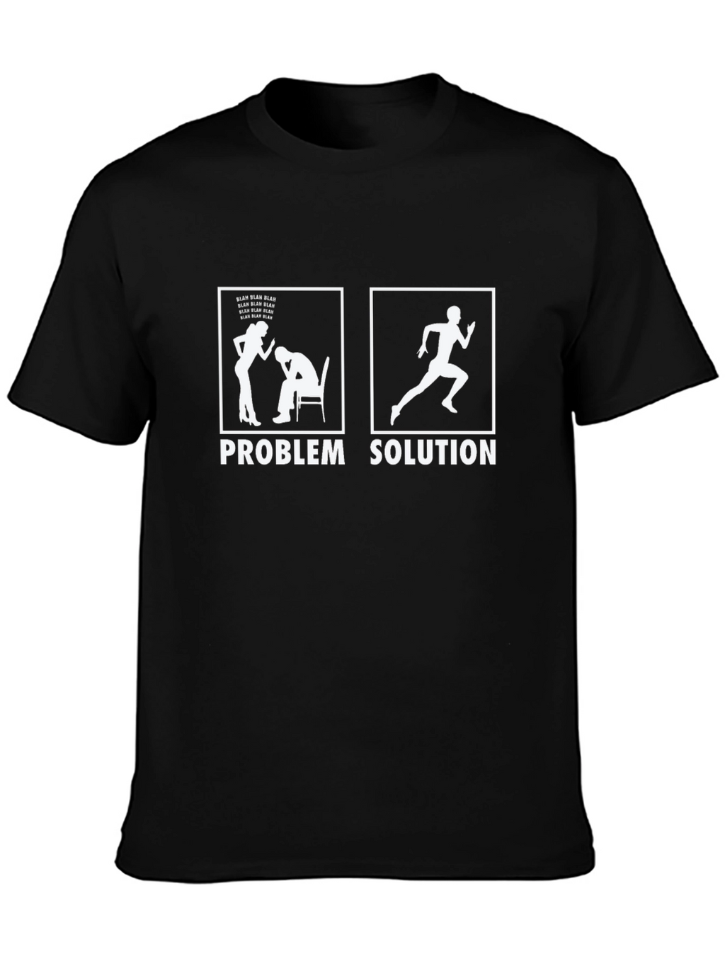 Problem Solution T-Shirt: Running Humor
