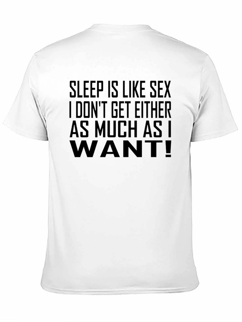 Sleep is Like Sex T-Shirt - Funny Slogan Tee