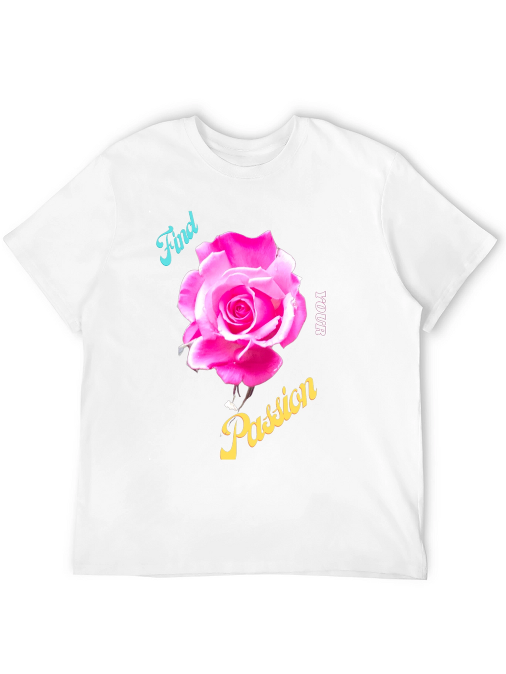 Find Your Passion Rose Graphic T-Shirt
