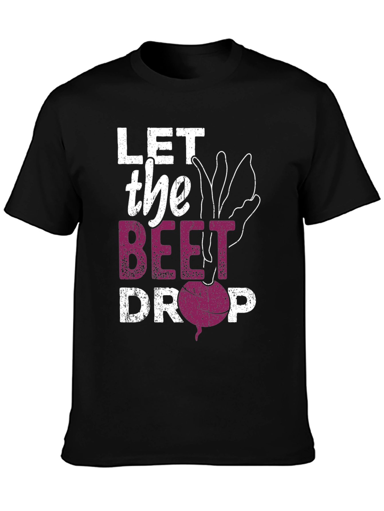 Let the Beet Drop Graphic T-Shirt