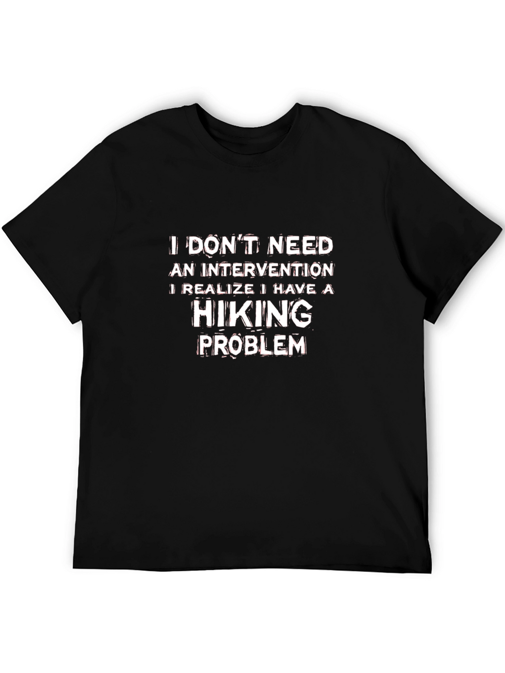 Hiking Problem Graphic Tee - Funny Outdoor T-Shirt