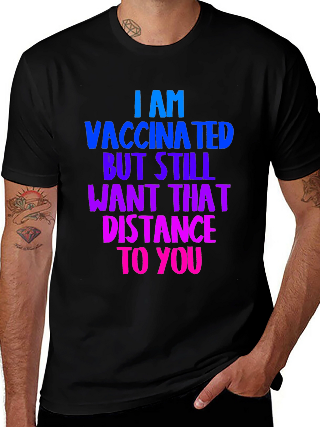 Vaccinated Distance Tee:  Comfortable Cotton Bold Statement
