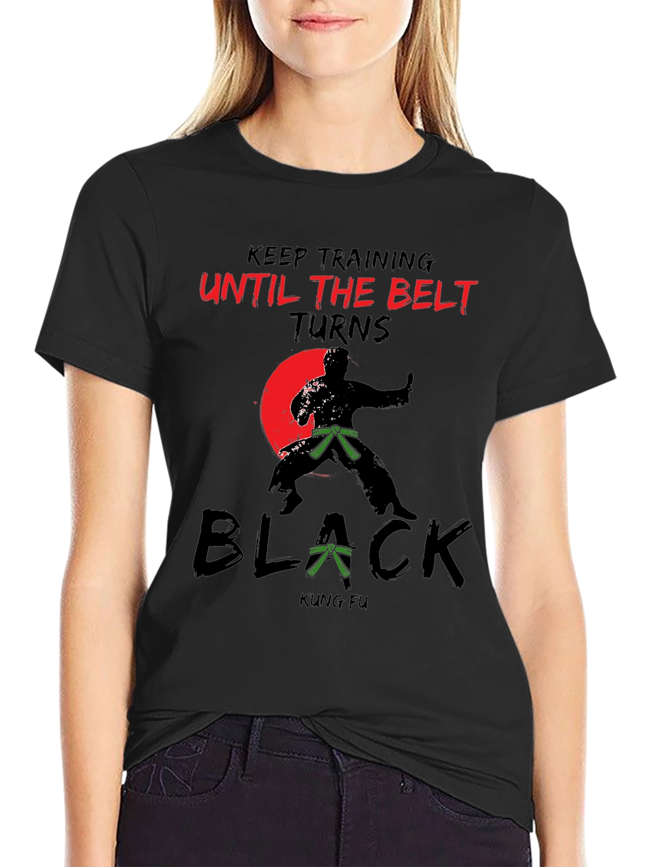 Kung Fu Training T-Shirt - Until the Belt Turns Black
