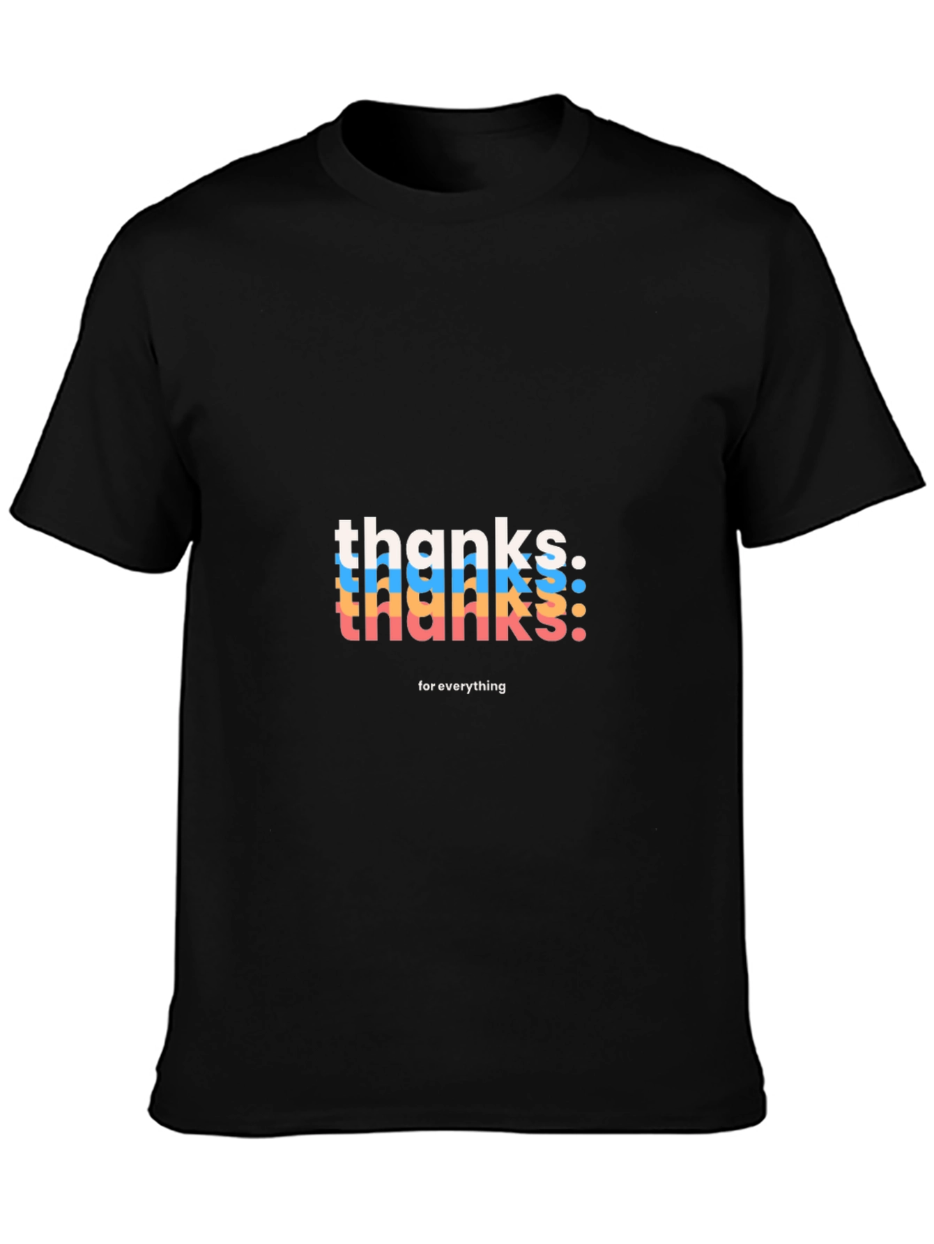 Thanks For Everything Graphic Tee