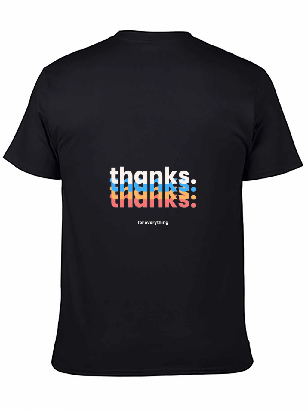 Thanks For Everything Graphic Tee