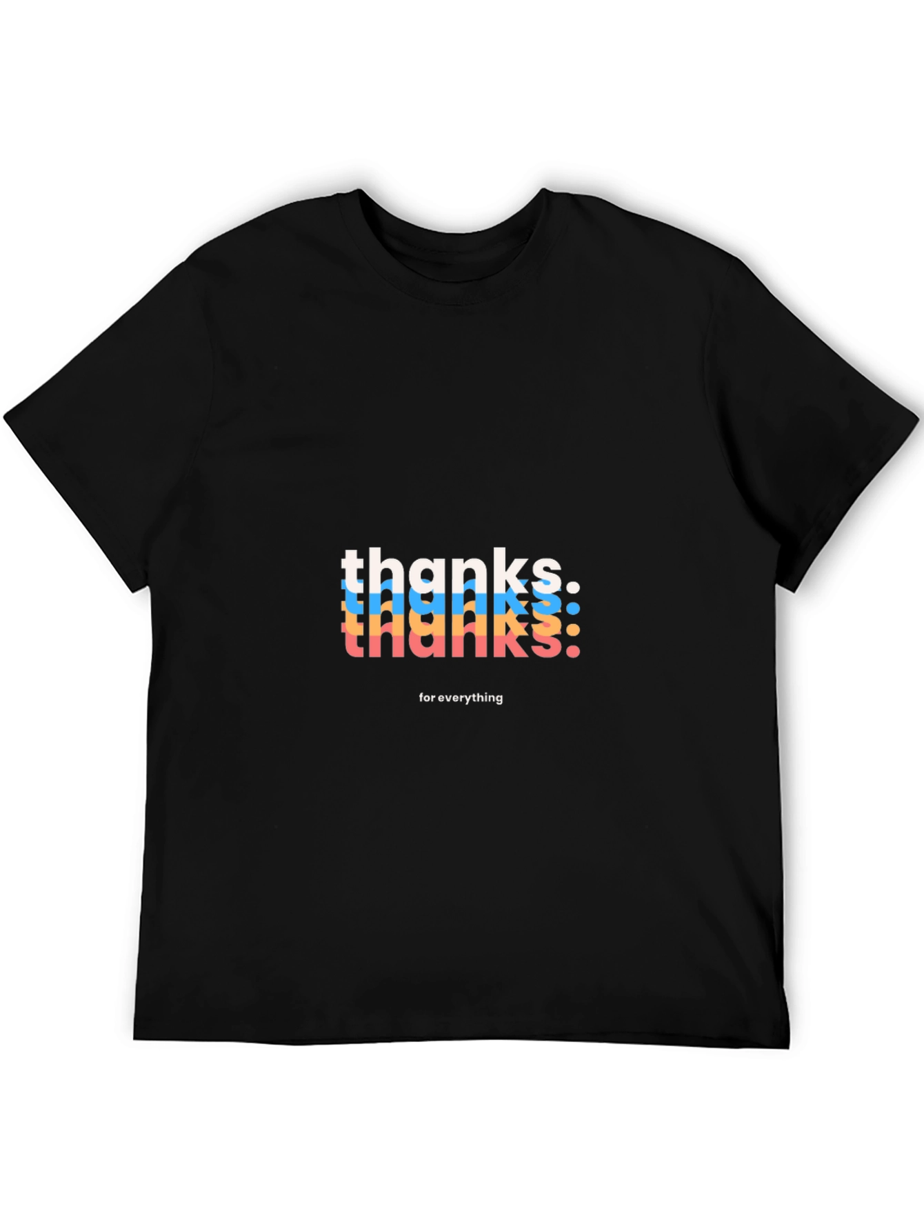 Thanks For Everything Graphic Tee