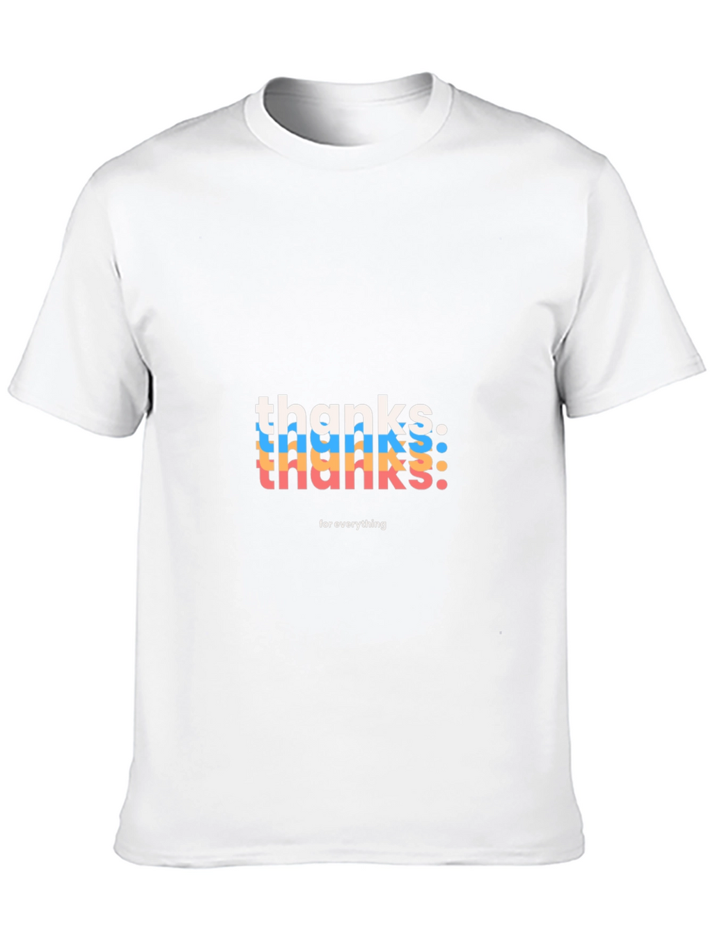 Thanks For Everything Graphic Tee