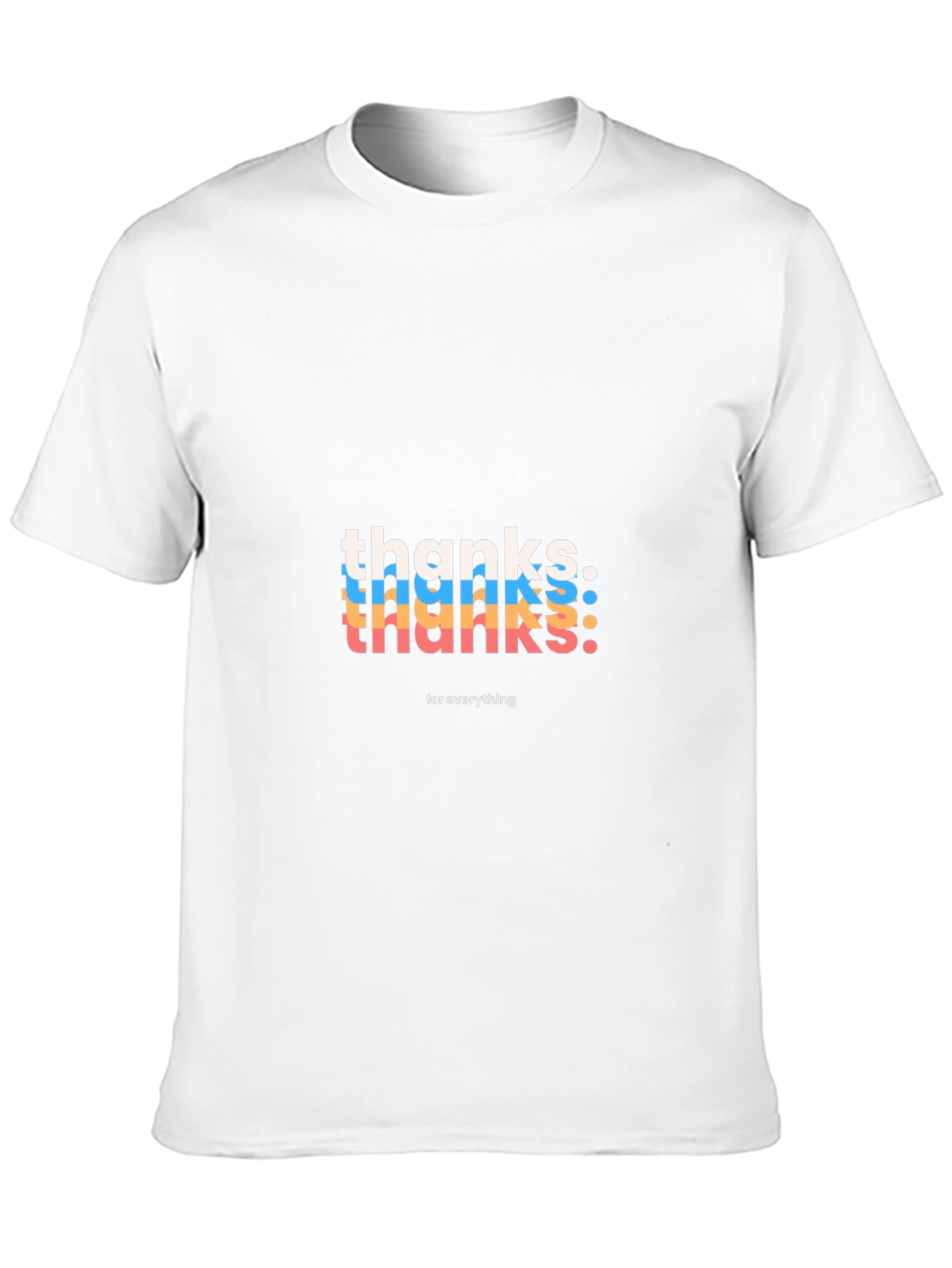 Thanks For Everything Graphic Tee
