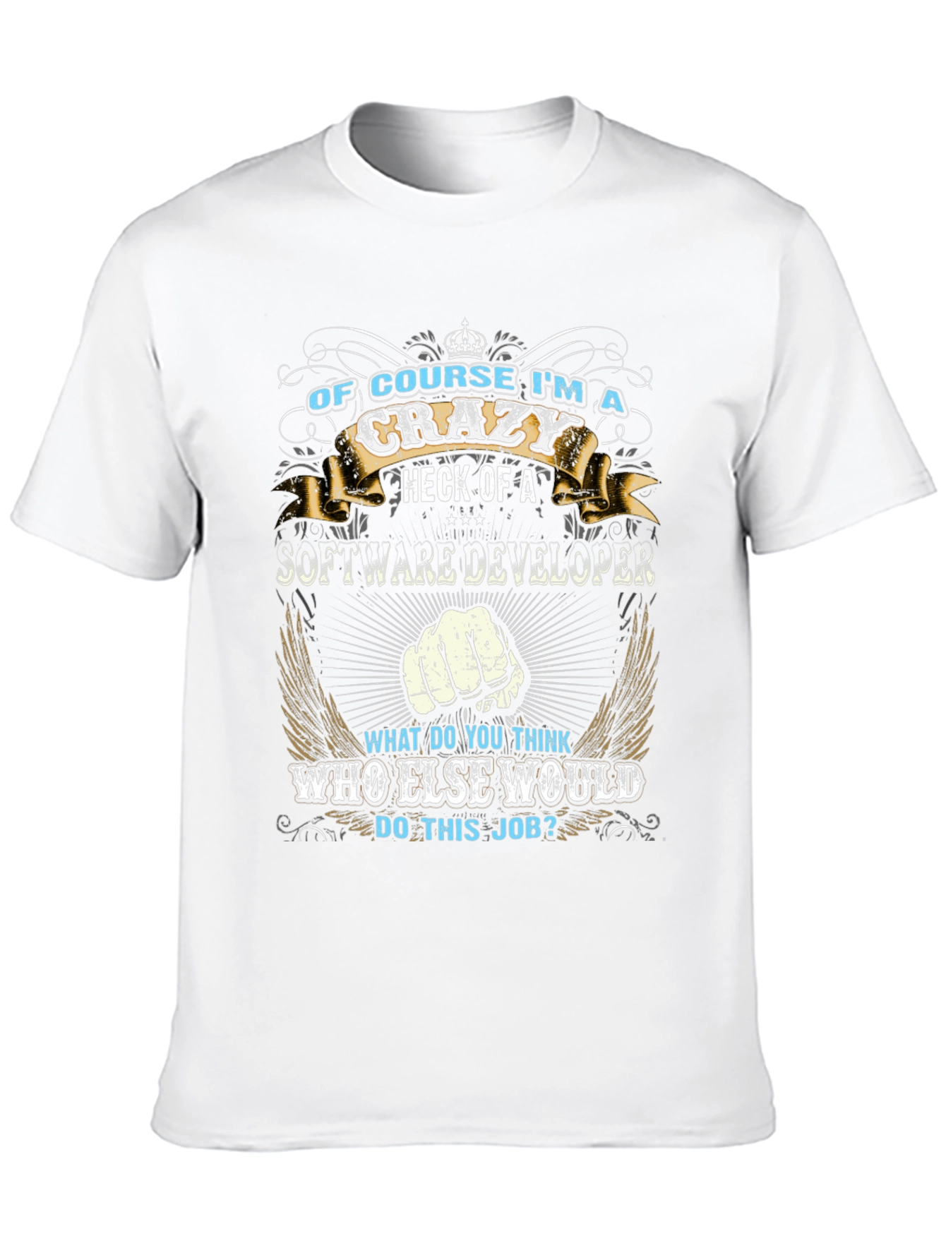 Crazy Software Developer T-Shirt
