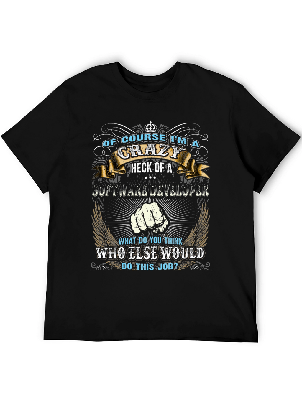 Crazy Software Developer T-Shirt