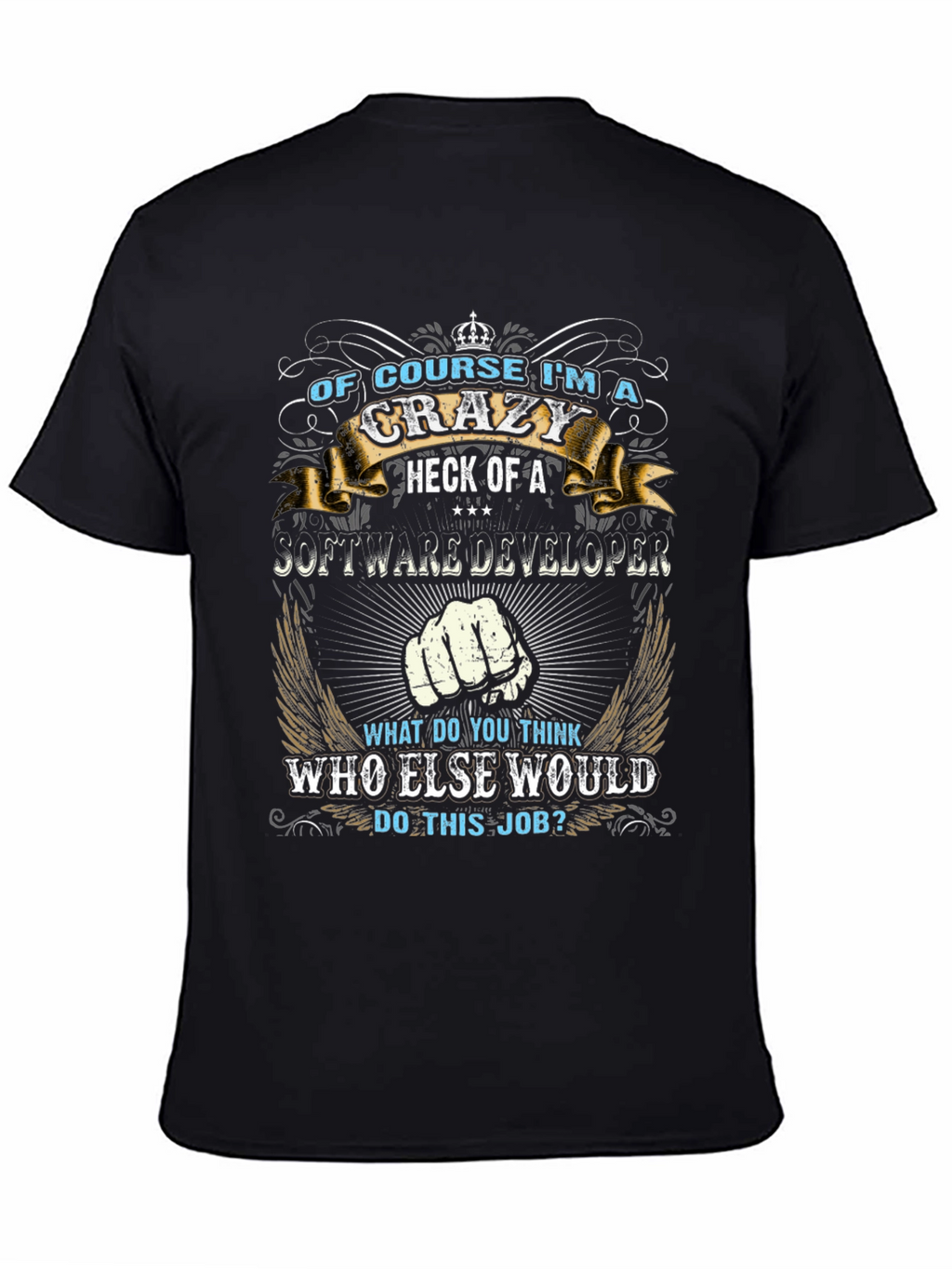 Crazy Software Developer T-Shirt