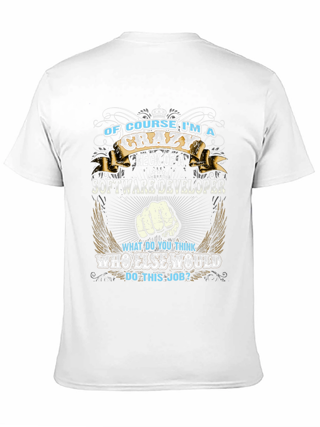 Crazy Software Developer T-Shirt