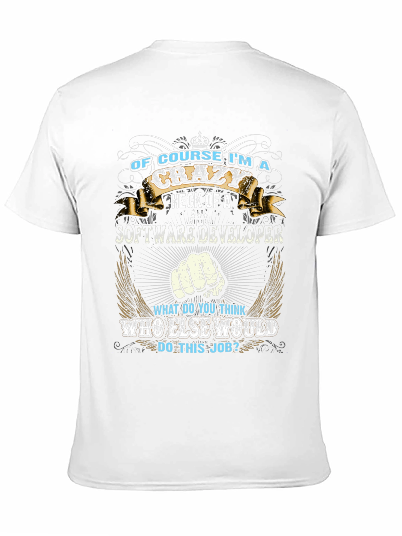 Crazy Software Developer T-Shirt
