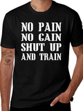 No Pain No Gain Mens T-Shirt