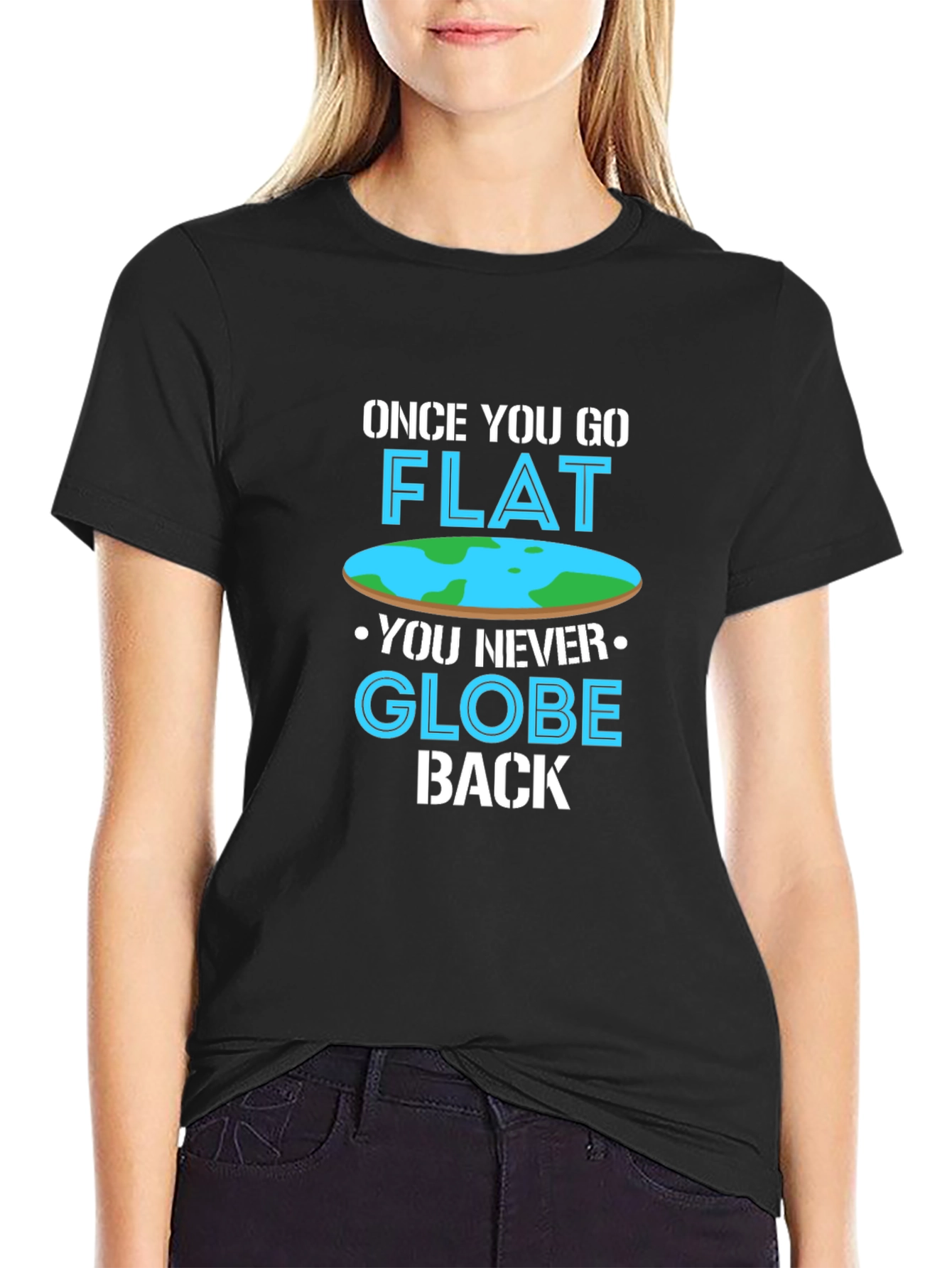 Once You Go Flat T-Shirt