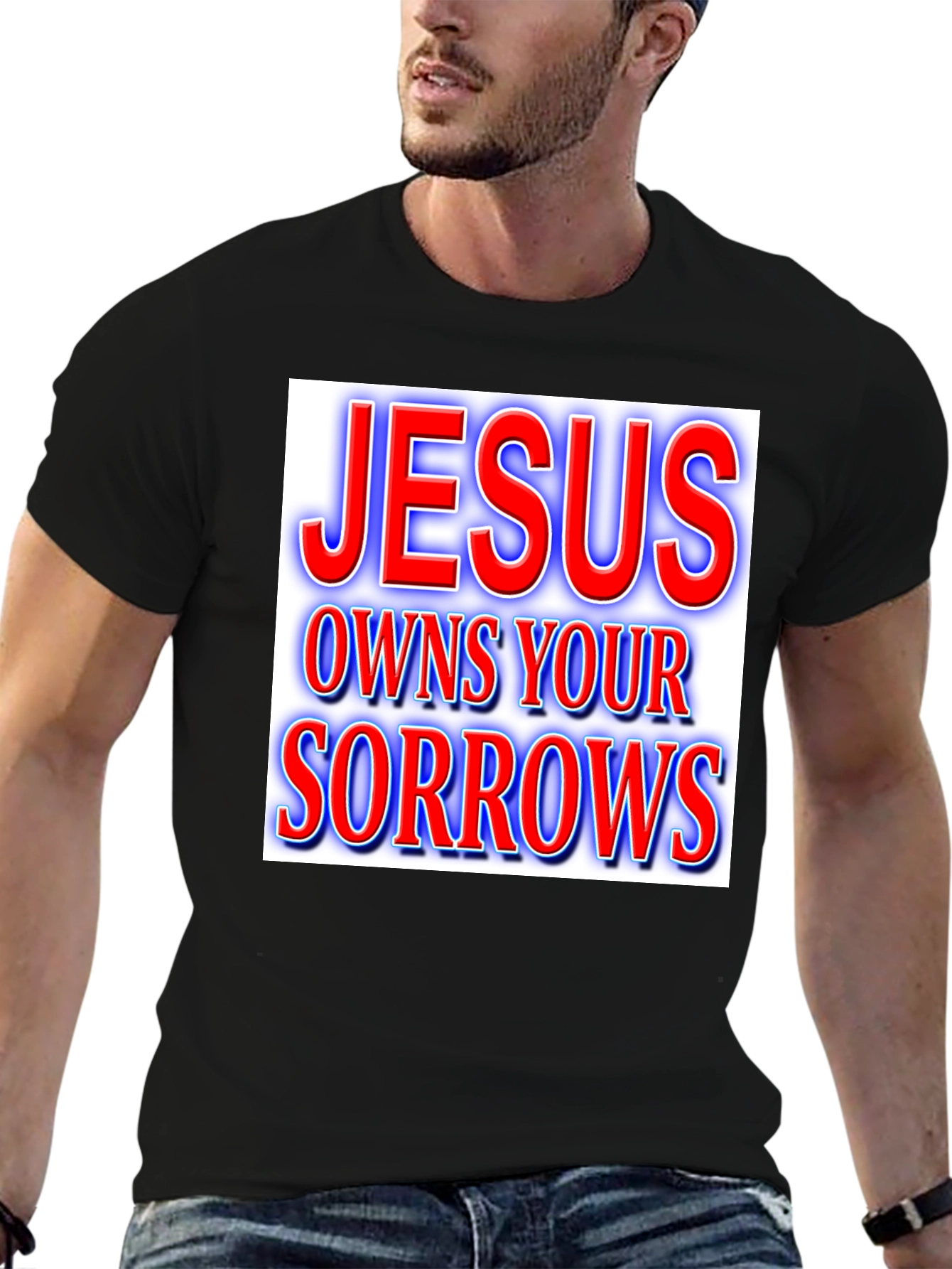 Jesus Owns Your Sorrows T-Shirt Christian Apparel