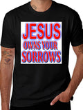 Jesus Owns Your Sorrows T-Shirt Christian Apparel