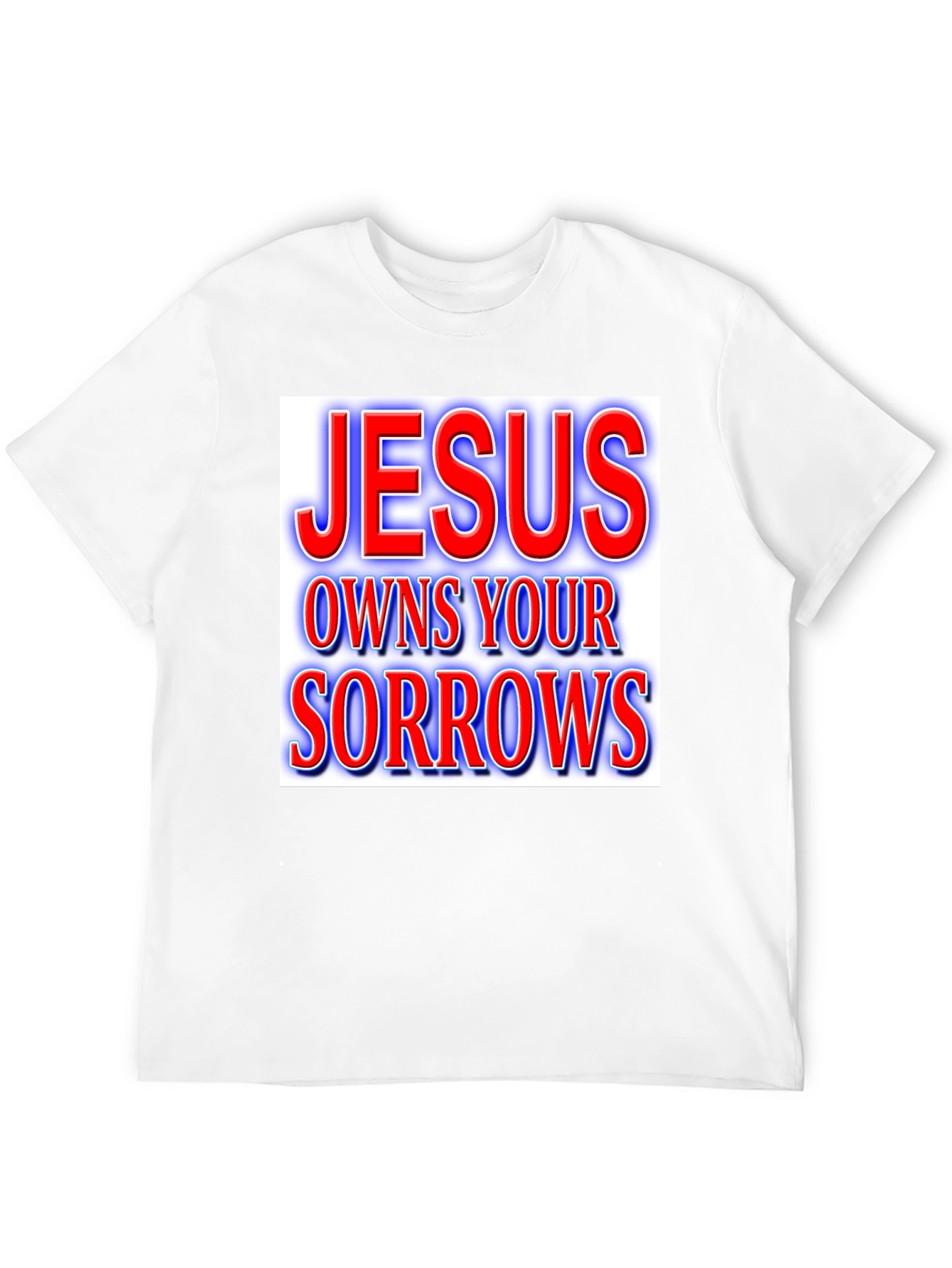 Jesus Owns Your Sorrows T-Shirt Christian Apparel