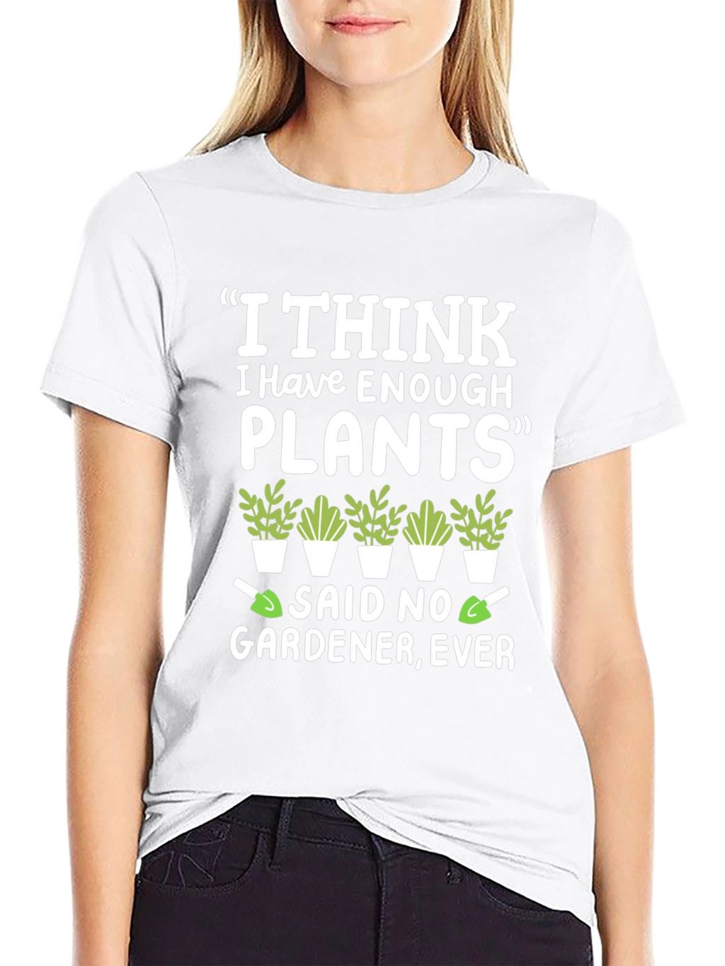 Funny Gardener T-Shirt - Enough Plants? Never!
