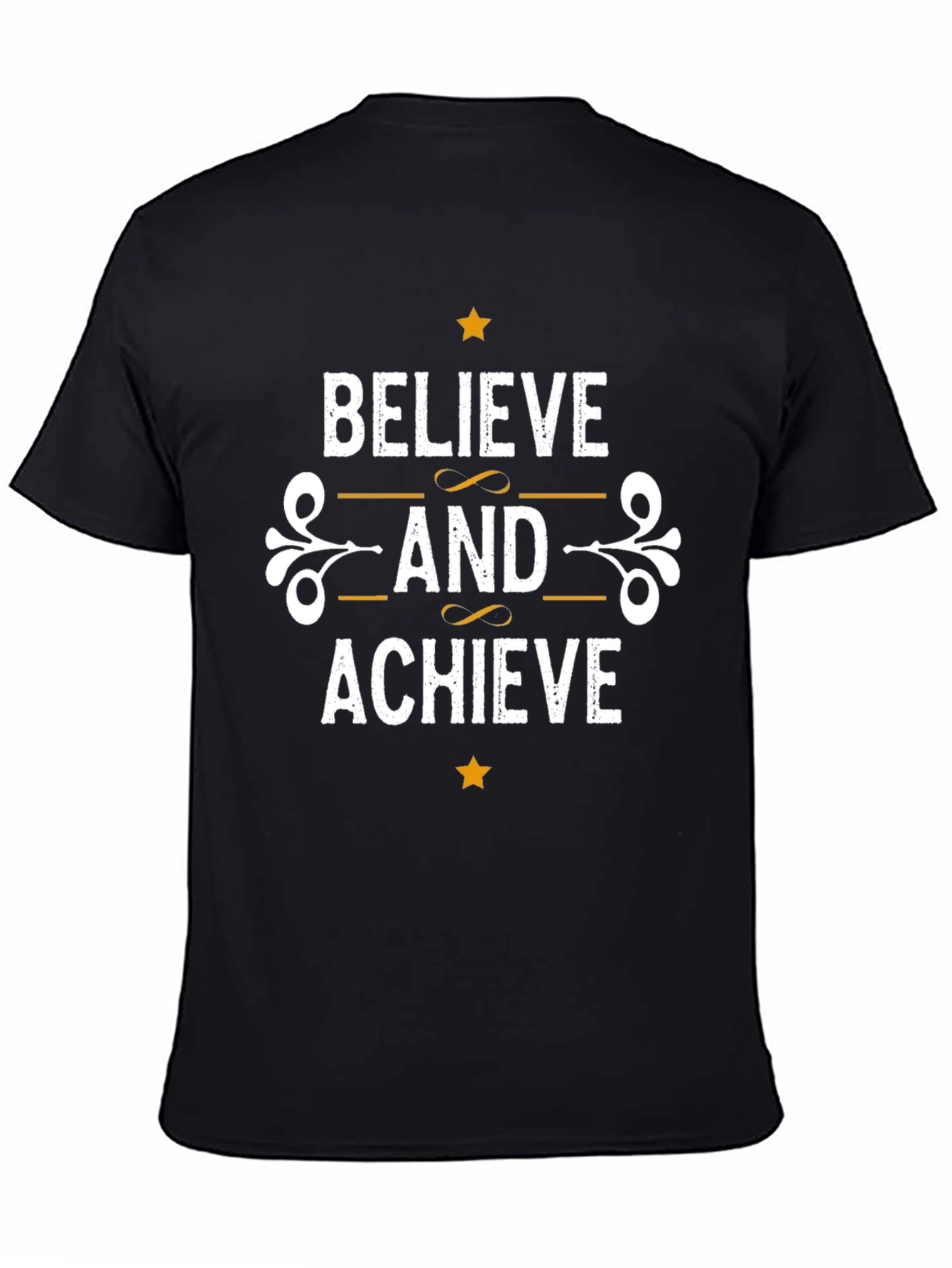 Believe and Achieve Graphic T-Shirt