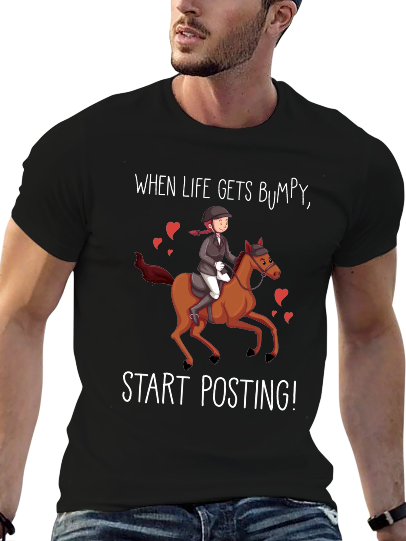 Equestrian Humor T-Shirt - Start Posting!