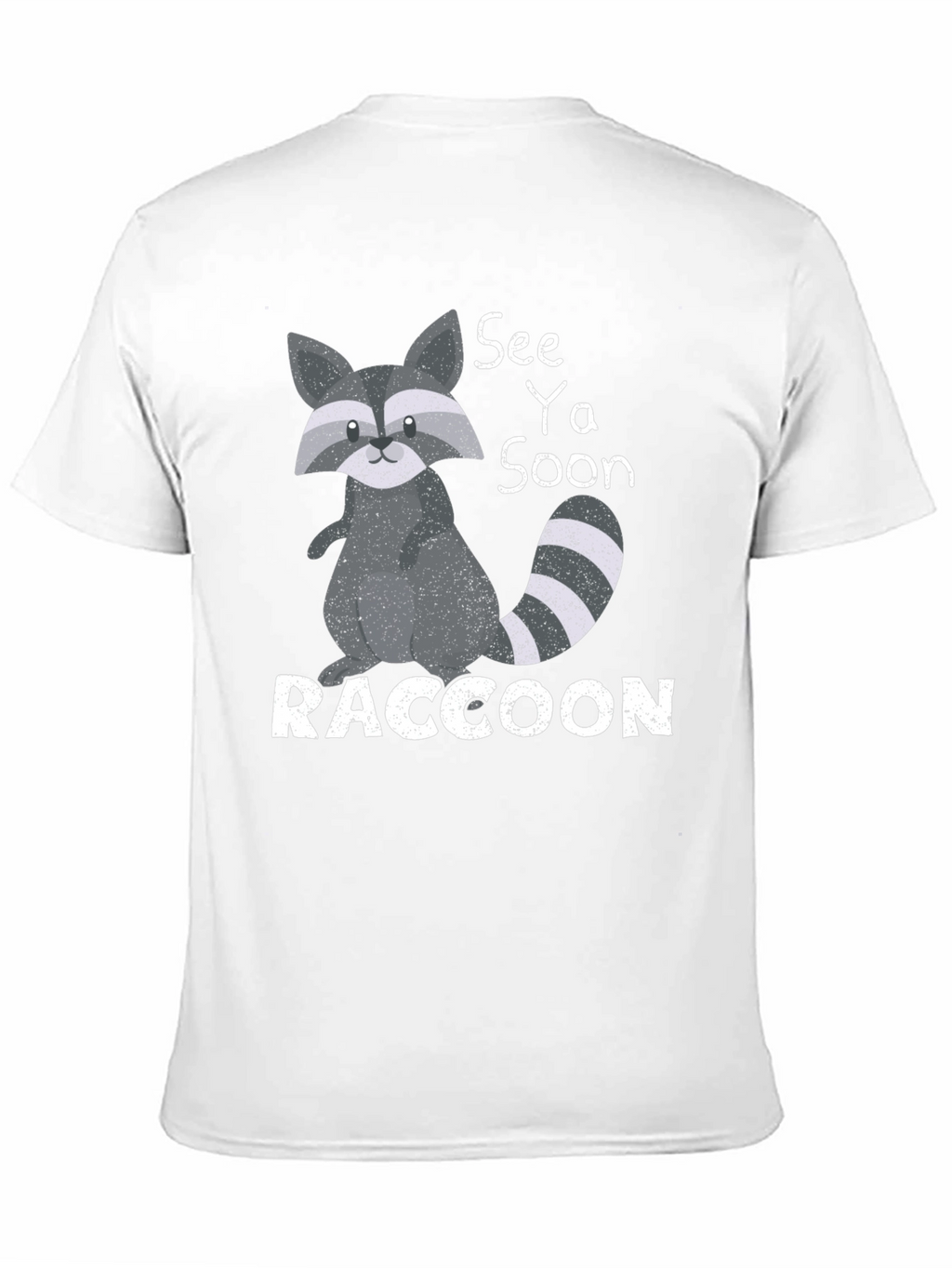See Ya Soon Raccoon T-Shirt