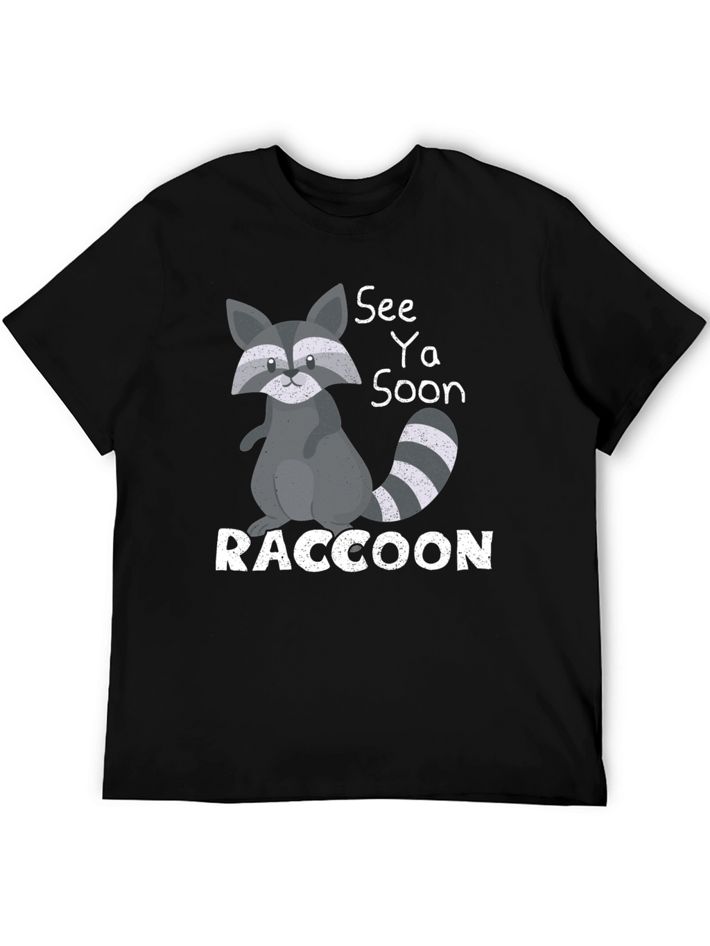 See Ya Soon Raccoon T-Shirt