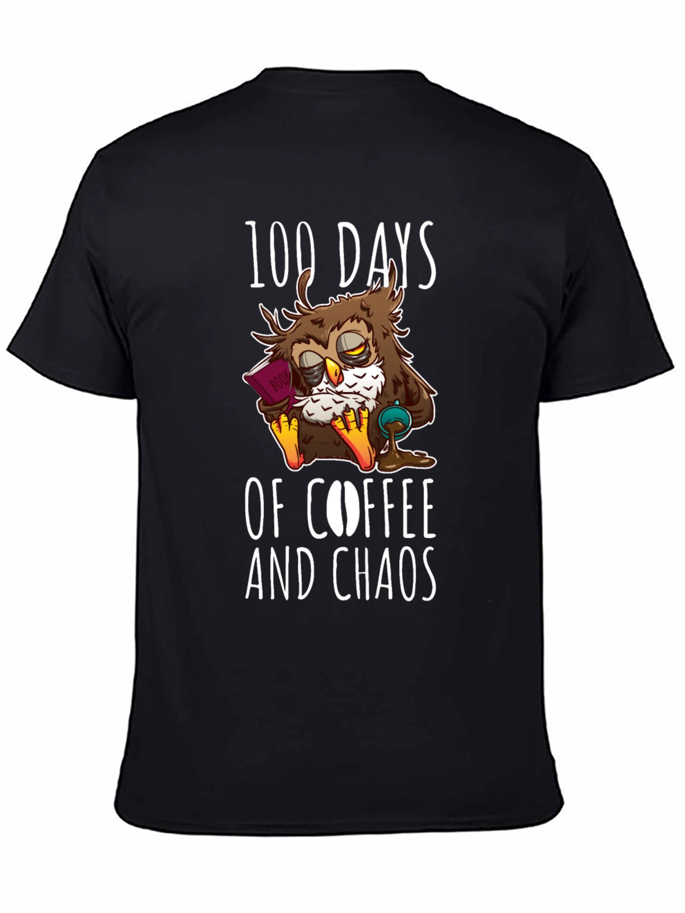 100 Days Coffee Chaos Owl T-Shirt