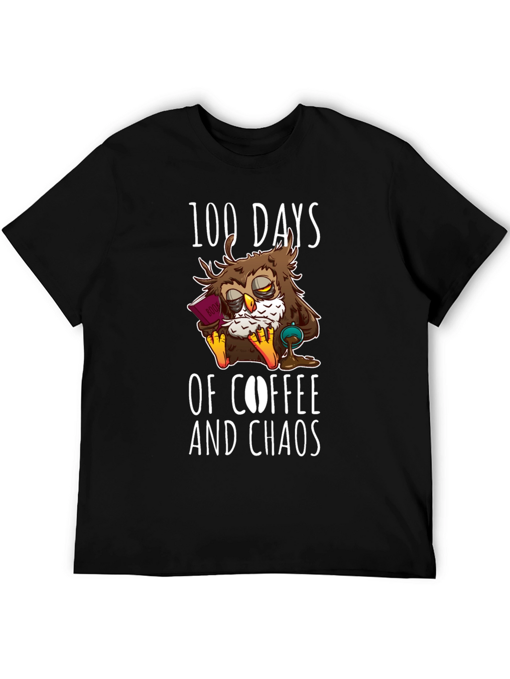 100 Days Coffee Chaos Owl T-Shirt