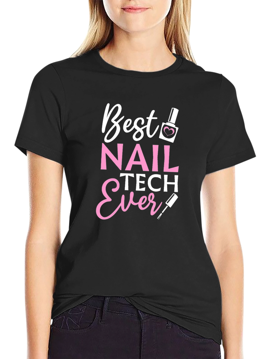 Best Nail Tech Ever Black T-Shirt