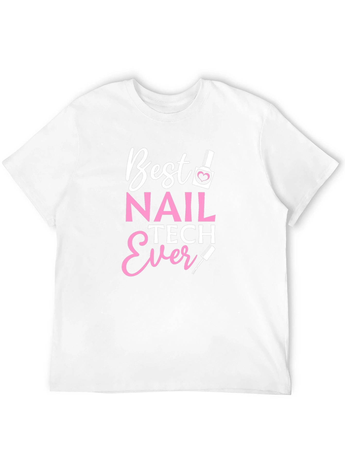 Best Nail Tech Ever Black T-Shirt