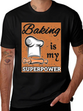 Baking is my Superpower Graphic Tee