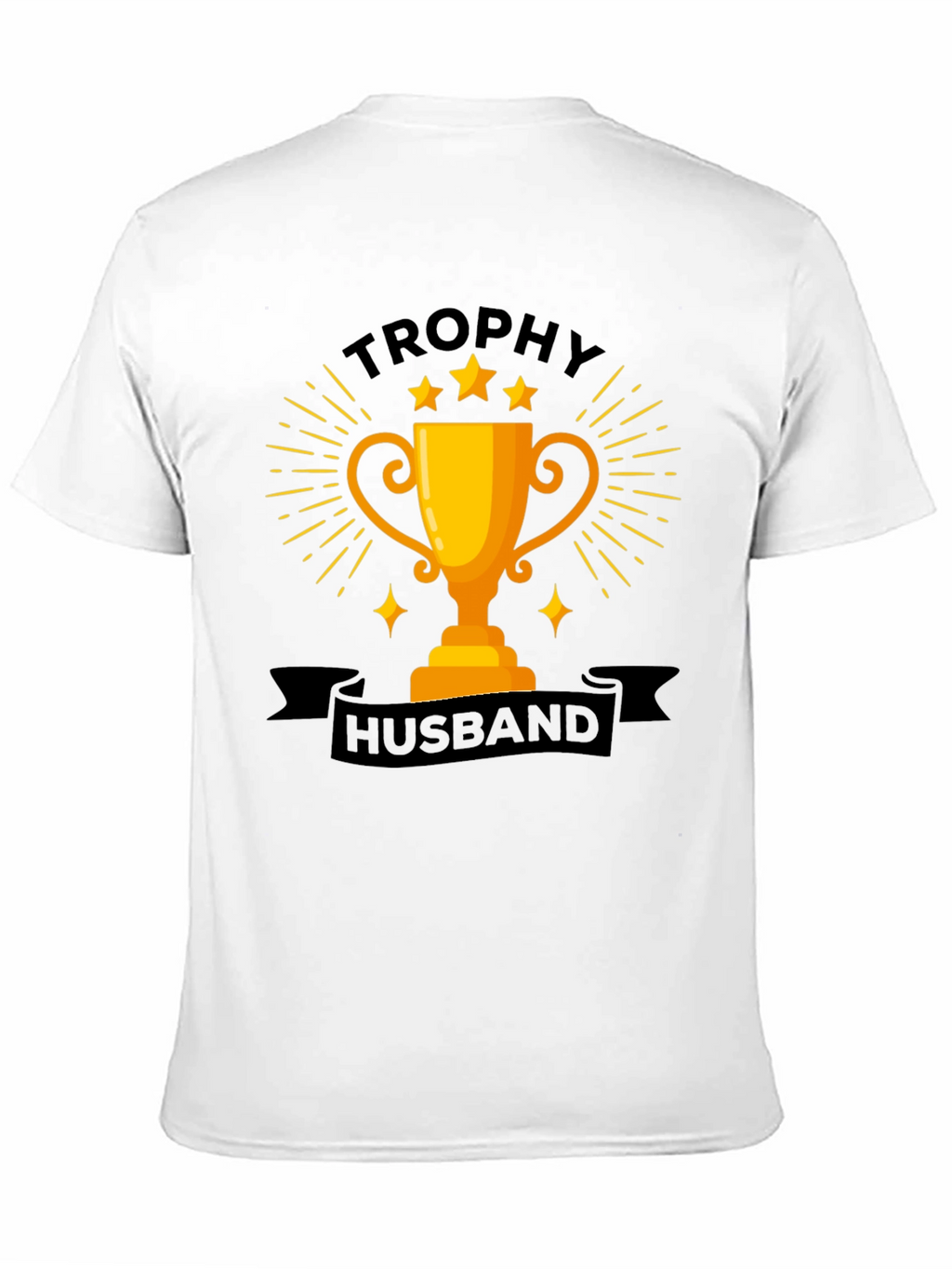 Trophy Husband Graphic Tee - Fun Husband Gift