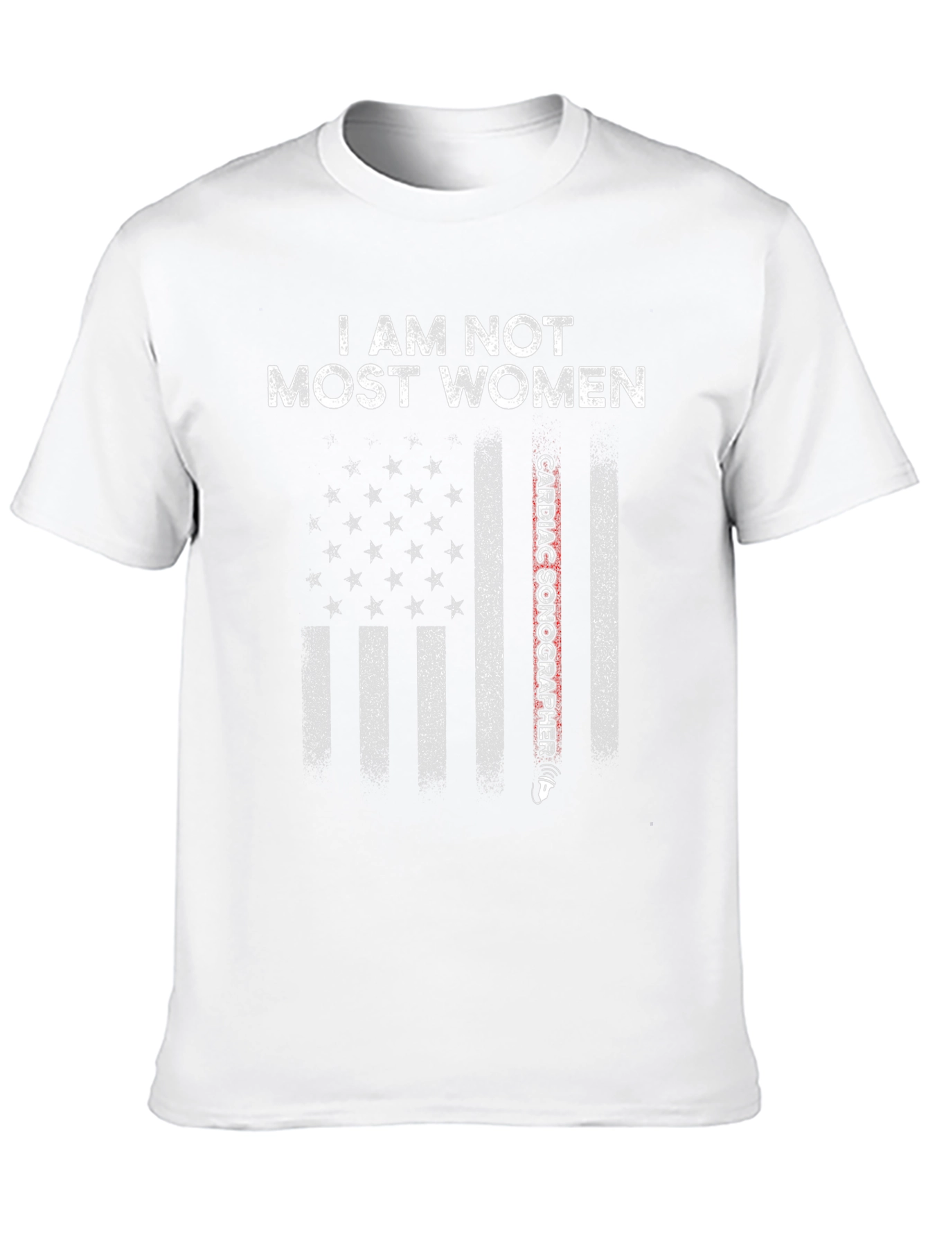I am not most Women Cardiac Sonographer T-Shirt