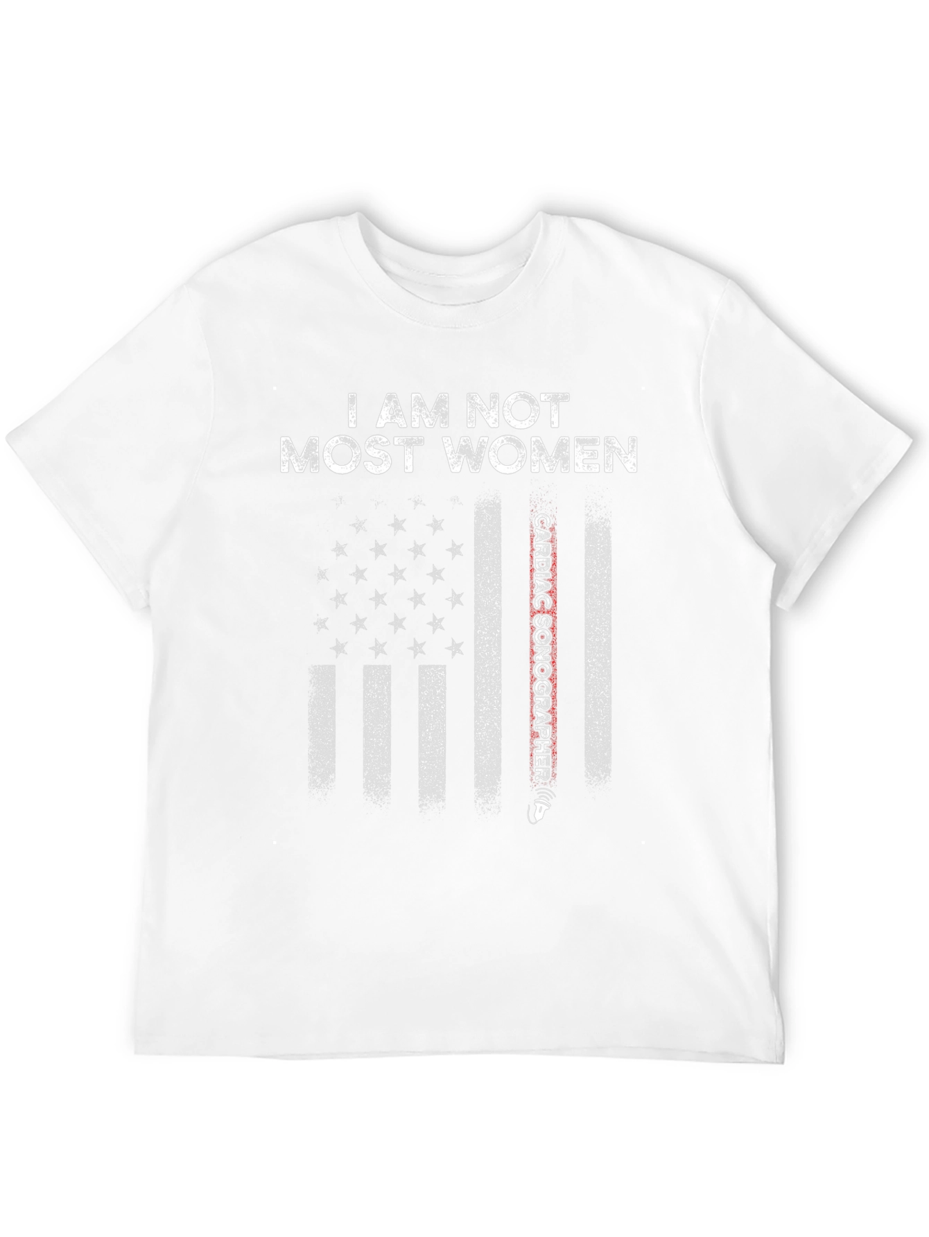 I am not most Women Cardiac Sonographer T-Shirt