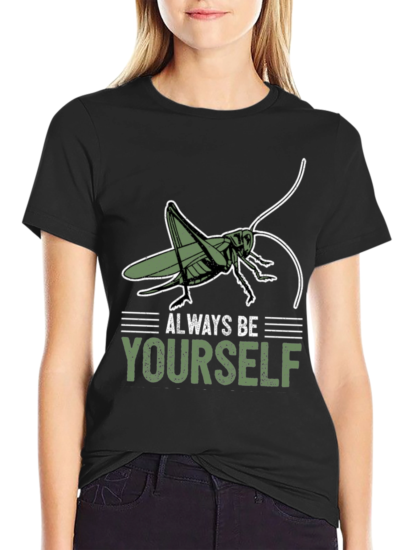 Always Be Yourself Grasshopper T-Shirt