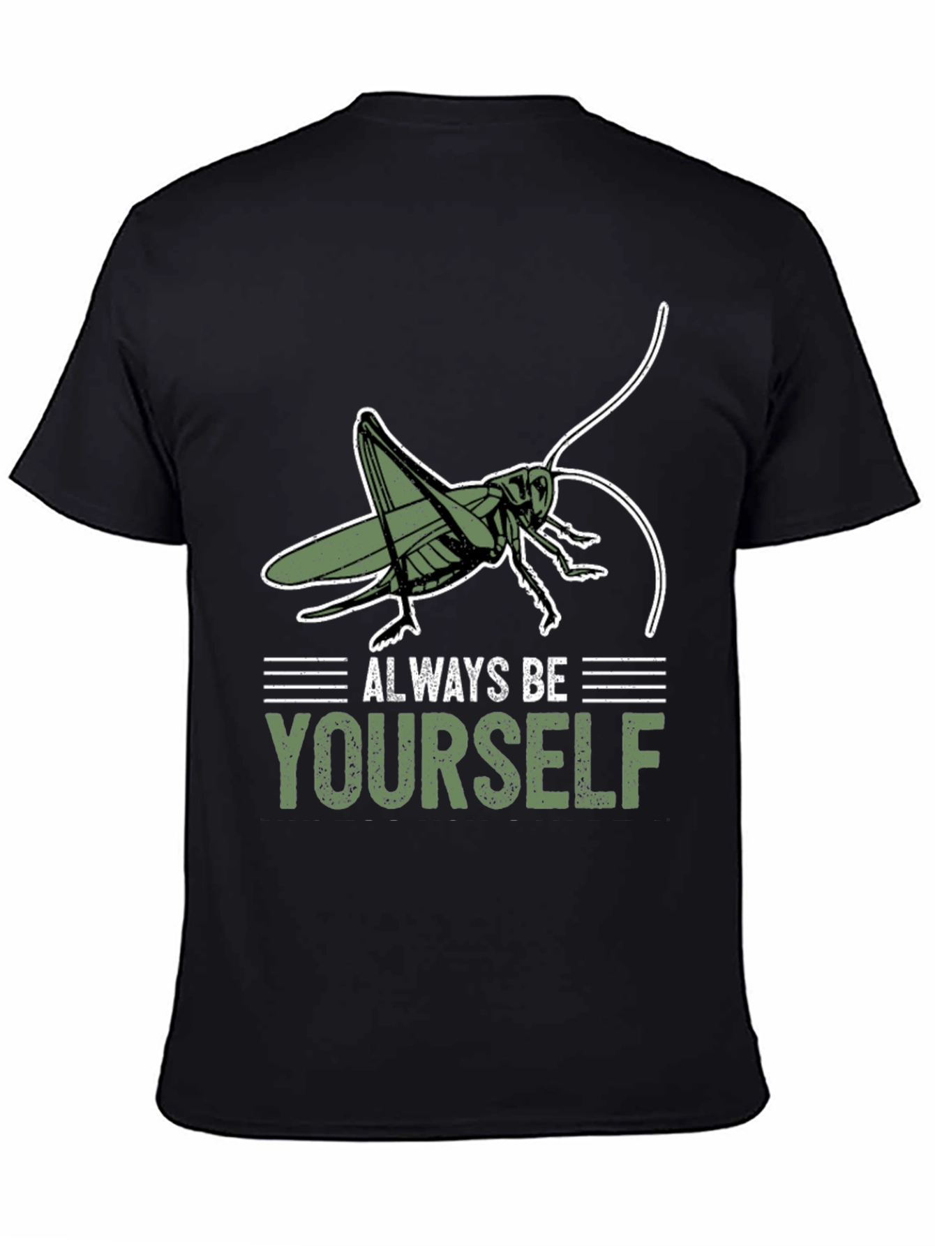 Always Be Yourself Grasshopper T-Shirt