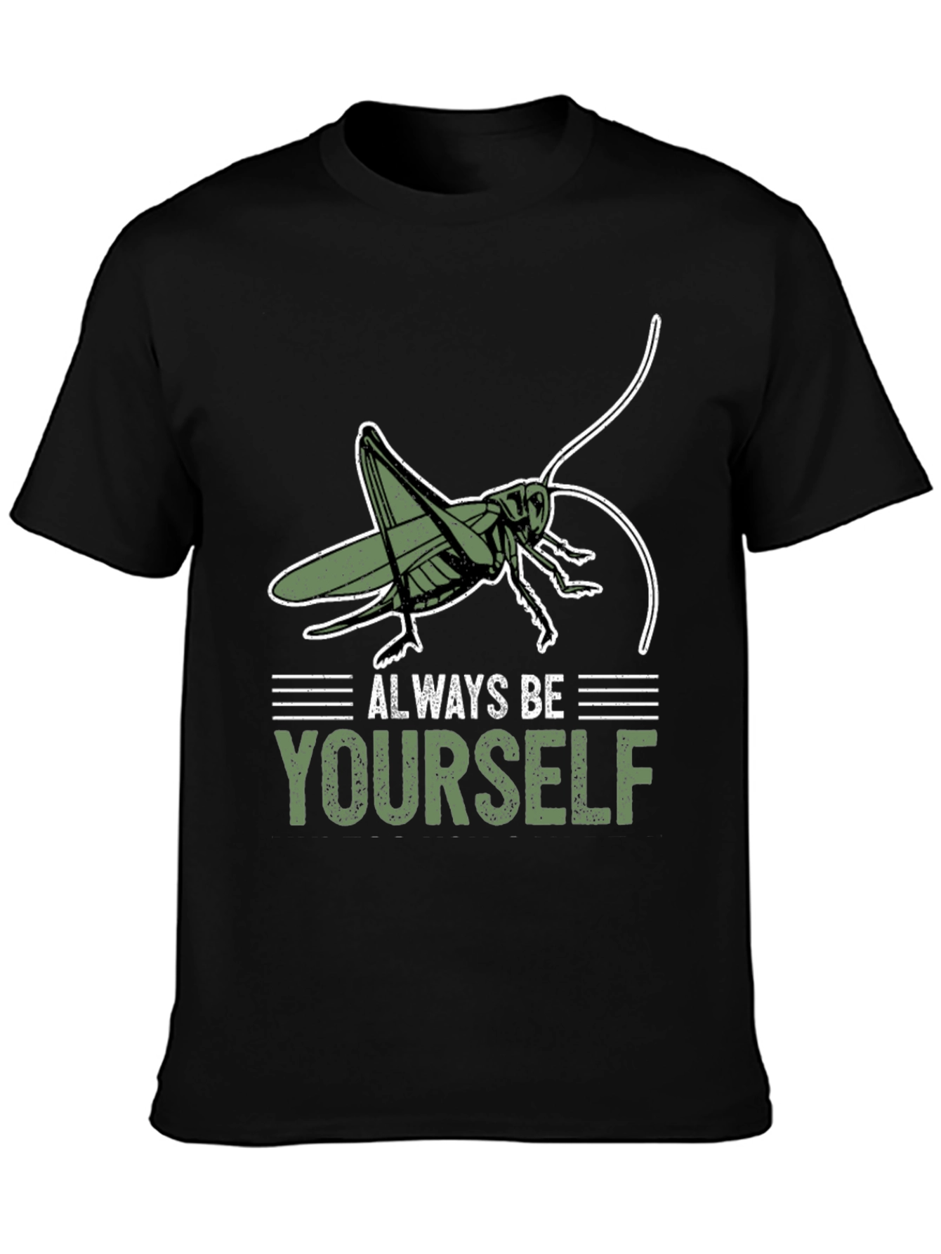 Always Be Yourself Grasshopper T-Shirt
