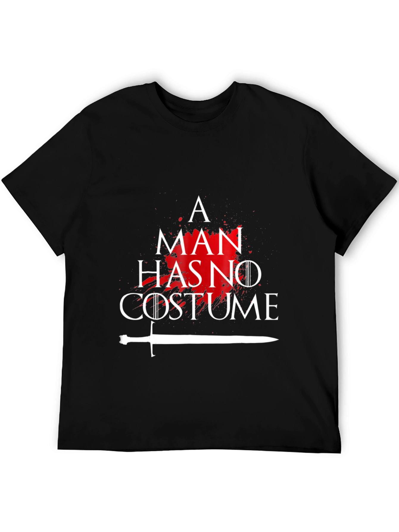 A Man Has No Costume Game Fan T-Shirt