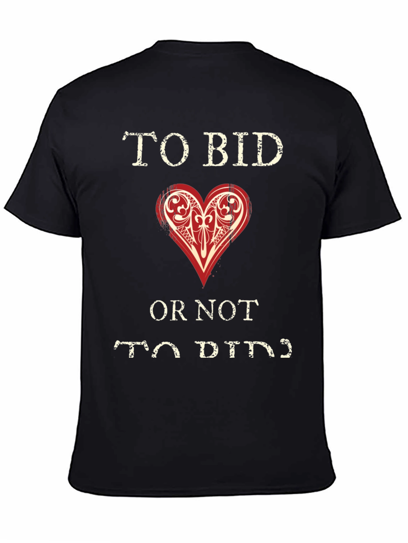 To Bid Or Not To Bid T-Shirt