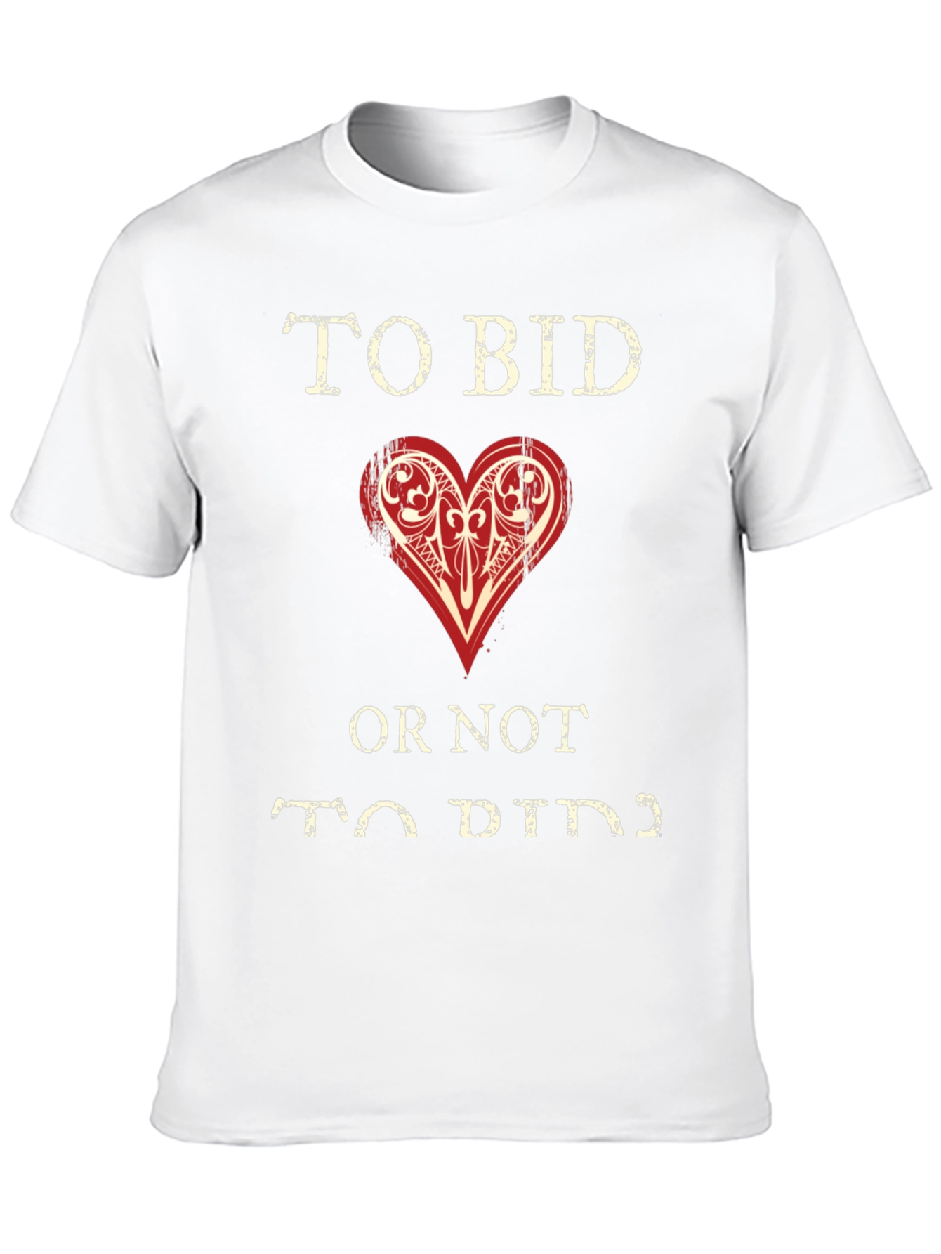 To Bid Or Not To Bid T-Shirt