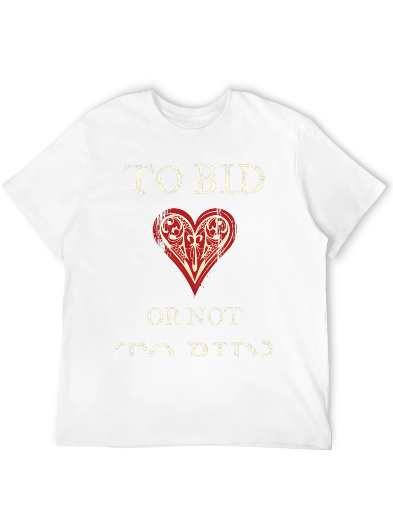 To Bid Or Not To Bid T-Shirt